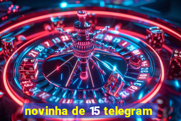 novinha de 15 telegram